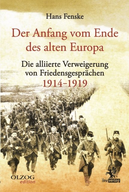 Hans Fenske - Der Anfang vom Ende des alten Europa, E-bok