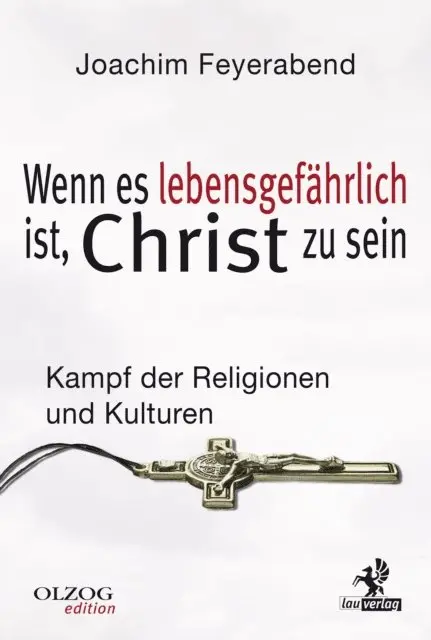 Joachim Feyerabend - Wenn es lebensgefährlich ist, Christ zu sein, E-bok. Tillgänglighet: Lägg i varukorg