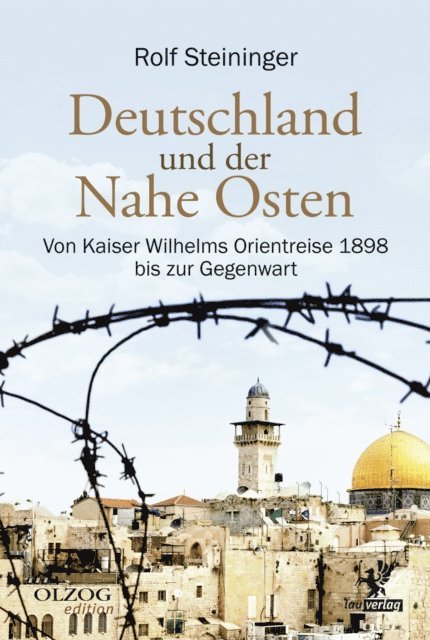 Rolf Steininger - Deutschland und der Nahe Osten, E-bok