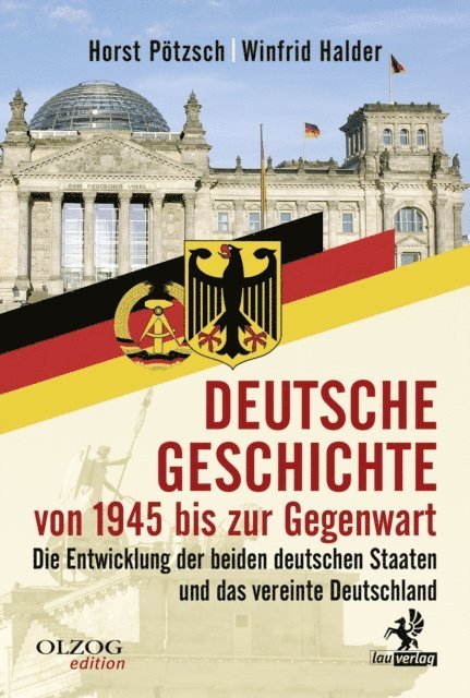 Winfrid Halder, Horst Potzsch - Deutsche Geschichte von 1945 bis zur Gegenwart, E-bok