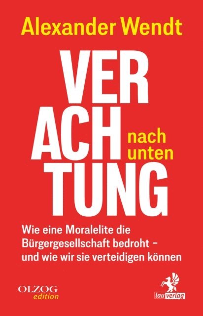 Alexander Wendt - Verachtung nach unten, E-bok