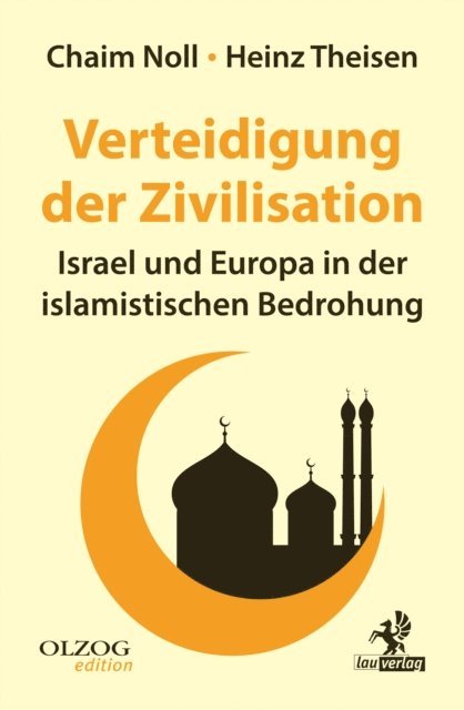 Heinz Theisen, Chaim Noll - Verteidigung der Zivilisation, E-bok
