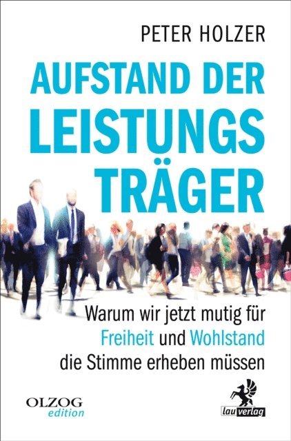 Peter Holzer - Aufstand der Leistungsträger, E-bok