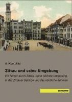A. Moschkau - Zittau und seine Umgebung, Häftad
