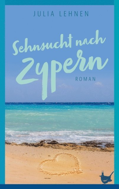 Julia Lehnen - Sehnsucht nach Zypern, E-bok