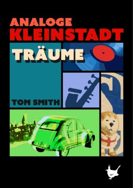 Tom Smith - Analoge Kleinstadtträume, E-bok