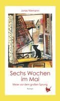 Jonas Niemann - Sechs Wochen im Mai. Meier vor dem großen Sprung, Inbunden