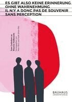 Peter Benz, Frank Simon-Ritz - "Es gibt also keine Erinnerung ohne Wahrnehmung" / "Il n'y a donc pas de souvenir sans perception", Inbunden