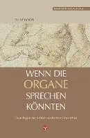 Olaf Koob - Wenn die Organe sprechen könnten, Häftad. Tillgänglighet: Lägg i varukorg