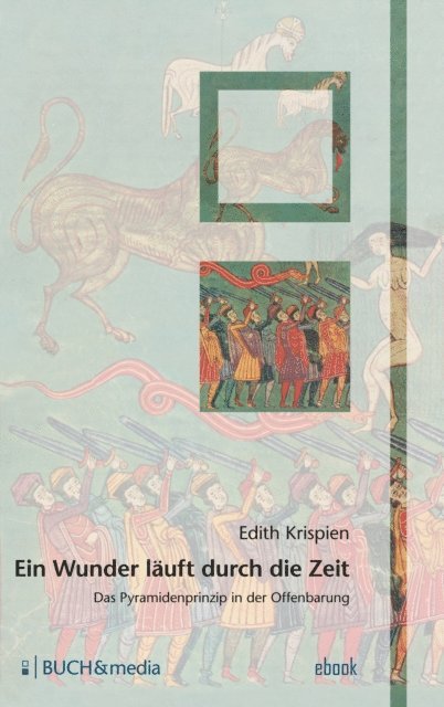 Edith Krispien - Ein Wunder läuft durch die Zeit, E-bok
