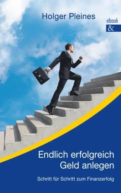 Holger Pleines - Endlich erfolgreich Geld anlegen, E-bok. Tillgänglighet: Lägg i varukorg