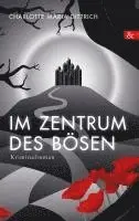 Charlotte Dittrich - Im Zentrum des Bösen, Häftad. Tillgänglighet: Lägg i varukorg