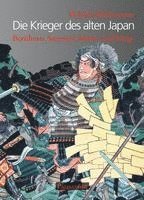 Roland Habersetzer - Die Krieger des alten Japan, Inbunden