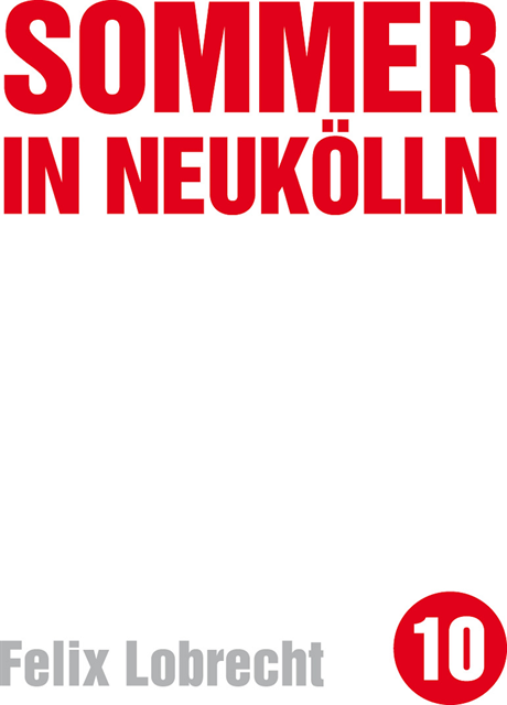 Felix Lobrecht - Sommer in Neukölln, E-bok