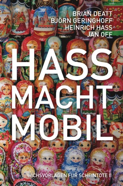 Heinrich Hass, Bjorn Geringhoff, Brian Deatt, Jan Off - Hass macht mobil, E-bok
