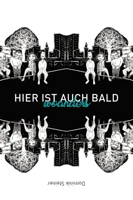 Dominik Steiner - Hier ist auch bald woanders, E-bok. Tillgänglighet: Lägg i varukorg