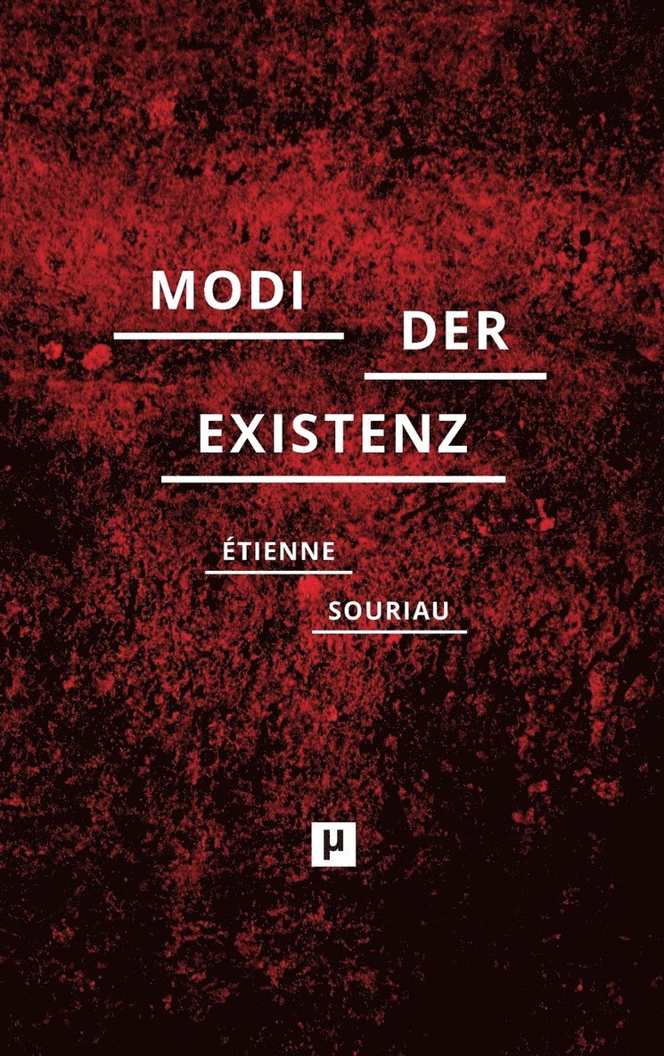 Étienne Souriau - verschiedenen Modi der Existenz, Inbunden