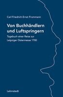 Carl Friedrich Ernst Frommann, Claudia Taszus - Von Buchhändlern und Luftspringern, Häftad. Tillgänglighet: Lägg i varukorg