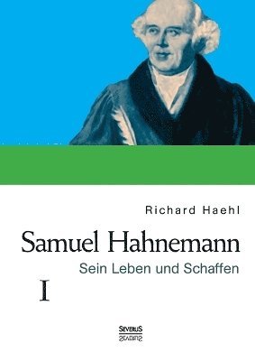 Richard Haehl - Samuel Hahnemann, Häftad