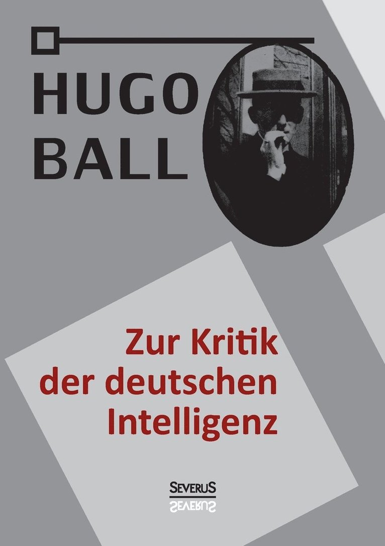 Hugo Ball - Zur Kritik der deutschen Intelligenz, Häftad