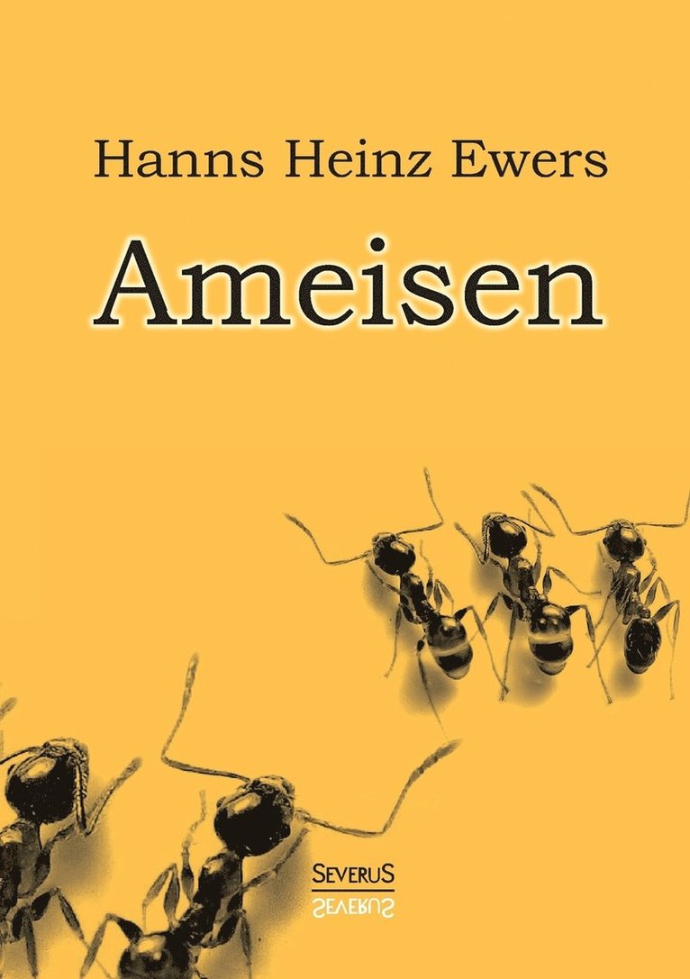 Hanns Heinz Ewers - Ameisen, Häftad