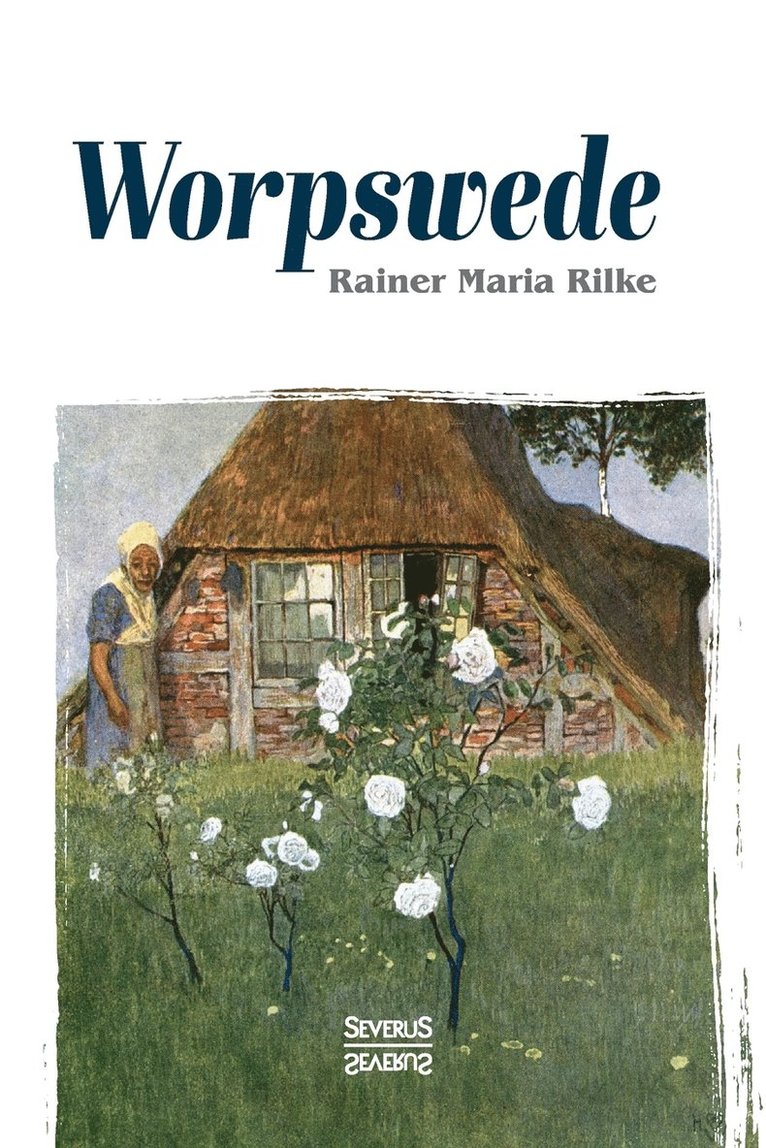 Rainer Maria Rilke - Worpswede, Häftad