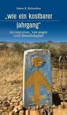 Simon K Richardson - Wie Ein Kostbarer Jahrgang, Inbunden. Tillgänglighet: Lägg i varukorg