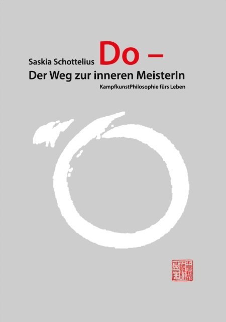 Saskia Schottelius, Chikara - Frauen in Bewegung e. V. - Do – Der Weg zur inneren MeisterIn, E-bok