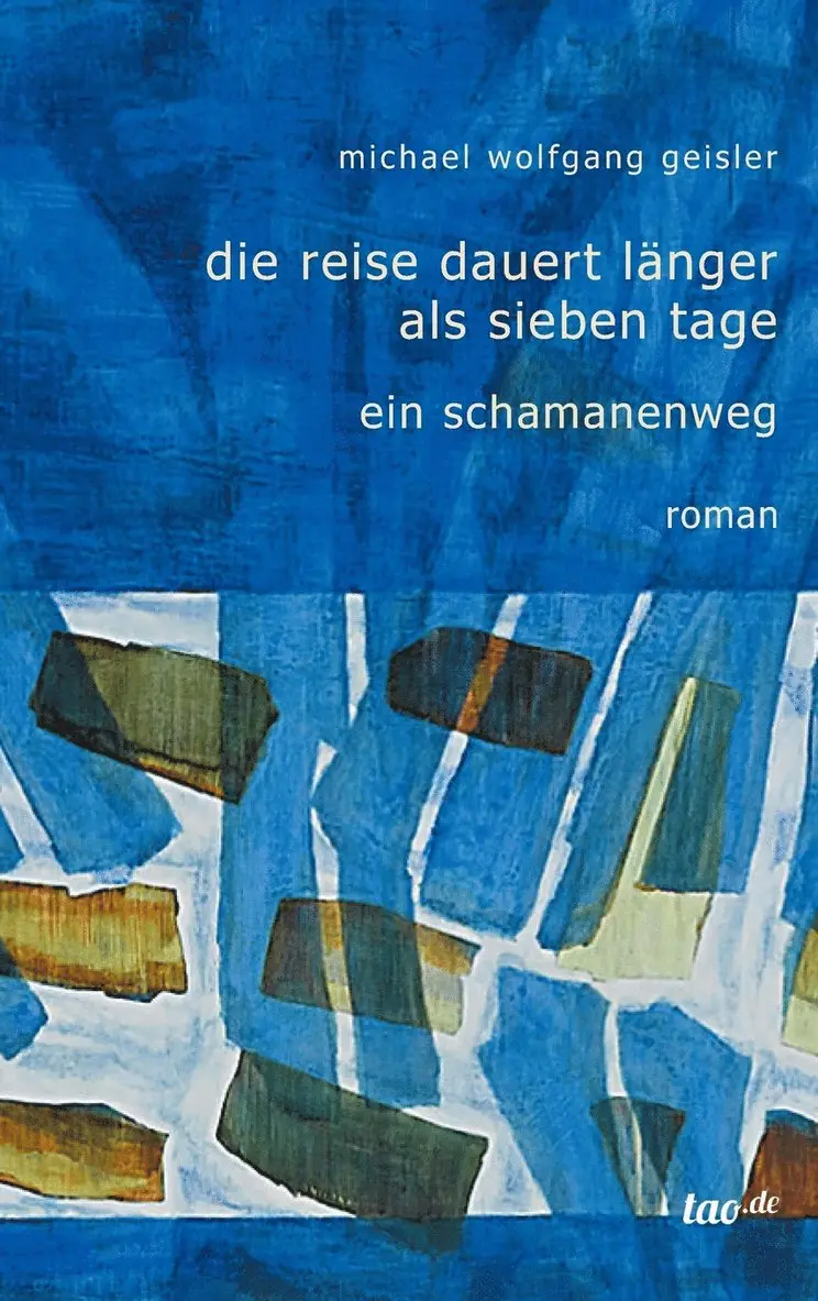 Michael Wolfgang Geisler - Reise dauert länger als sieben Tage, Inbunden. Tillgänglighet: Lägg i varukorg