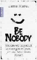 Lama Marut - Be Nobody, Häftad. Tillgänglighet: Lägg i varukorg