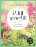 Ja, ich sp�re mehr