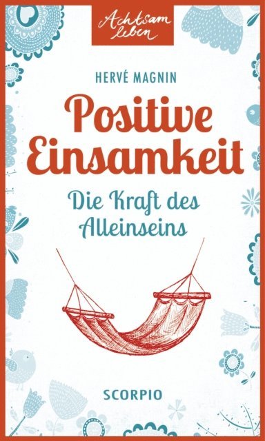 Herve Magnin - Positive Einsamkeit, E-bok