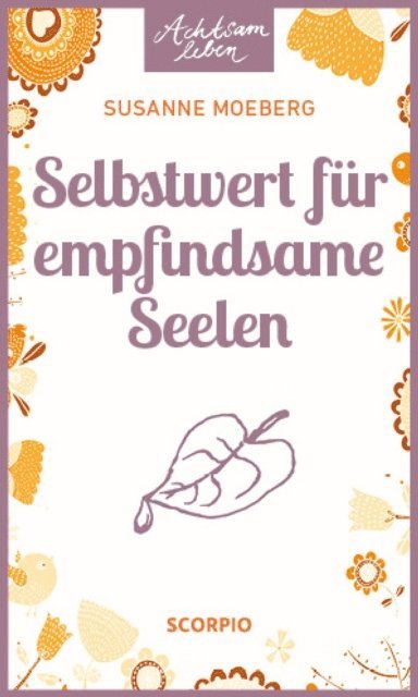Susanne Moeberg - Selbstwert für empfindsame Seelen, E-bok
