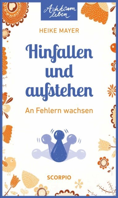 Heike Mayer - Hinfallen und aufstehen, E-bok