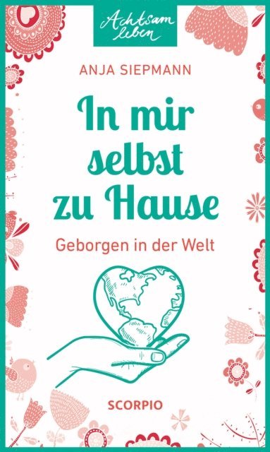 Anja Siepmann - In mir selbst zu Hause, E-bok