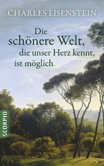 Eisenstein Charles - Die schönere Welt, die unser Herz kennt, ist möglich, E-bok. Tillgänglighet: Lägg i varukorg