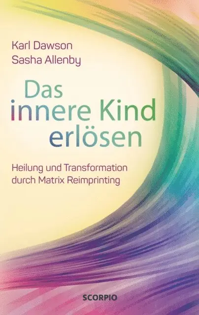 Sasha Allenby, Karl Dawson - Das innere Kind erlösen, E-bok. Tillgänglighet: Lägg i varukorg