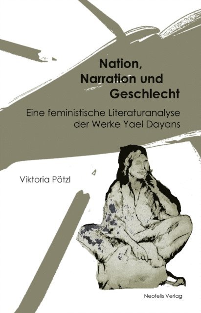Viktoria Potzl - Nation, Narration und Geschlecht, E-bok