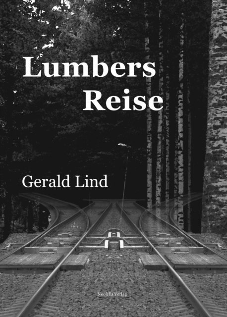 Gerald Lind - Lumbers Reise, E-bok