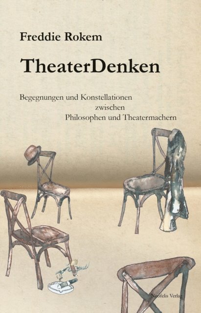 Freddie Rokem - TheaterDenken, E-bok