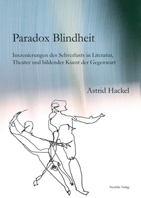Astrid Hackel - Paradox Blindheit, E-bok