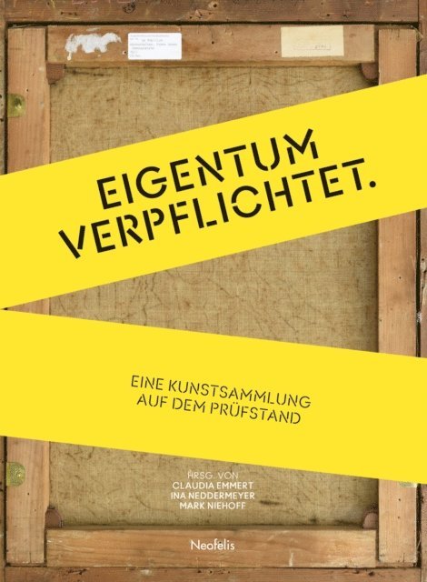 Fanny Stoye, Luca Stoppa, Katharina Siefert, Johanna Poltermann, Mark Niehoff, Sabine Mucke, Vanessa von Kolpinski, Lukas Gloor, Julia El, Claudia Emmert, Hedwig Dobele, Mark Niehoff, Ina Neddermeyer, Claudia Emmert - Eigentum verpflichtet, E-bok