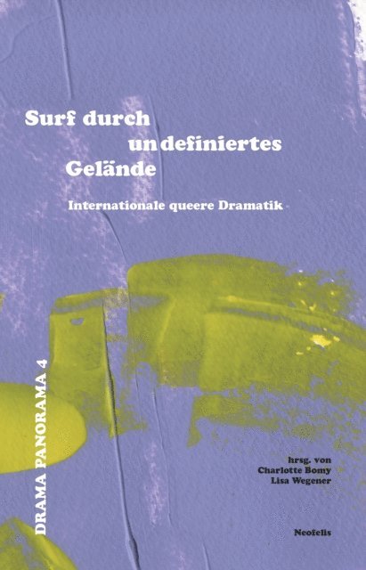 Magne van den Berg, Jen Silverman, Milja Sarkola, Raphael Amahl Khouri, Marie Henry, Olga Dimitrijevic, Ebru Nihan Celkan, Dany Boudreault, Marine Bachelot Nguyen, Lisa Wegener, Charlotte Bomy - Surf durch undefiniertes Gelände, E-bok