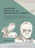 Israelische Satiren f�r ein westdeutsches Publikum