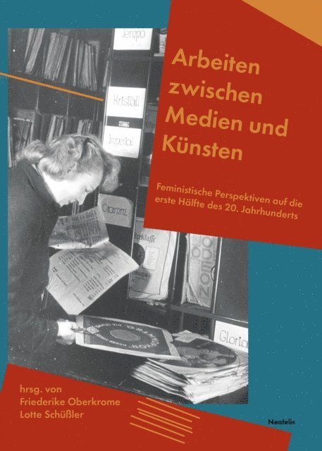 Sarah Stuhrenberg, Eva Steffgen, Lotte Schuler, Larissa Schuller, Nicola Reier, Marlo Pichler, Friederike Oberkrome, Viktoria Maillard, Jingwen Li, Sofia Letier, For Kunkel, Georg Kasch, Mirjam Hildbrand, Hannah Eler, Theresa Eisele, Carolyn Birdsall, Lotte Schuler, Friederike Oberkrome - Arbeiten zwischen Medien und Künsten, E-bok
