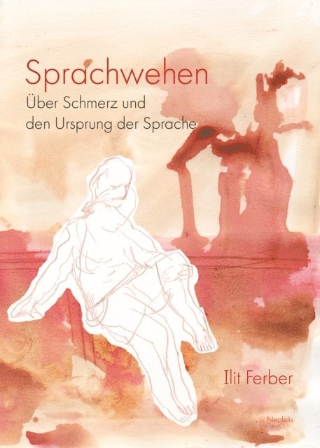 Ilit Ferber - Sprachwehen, E-bok