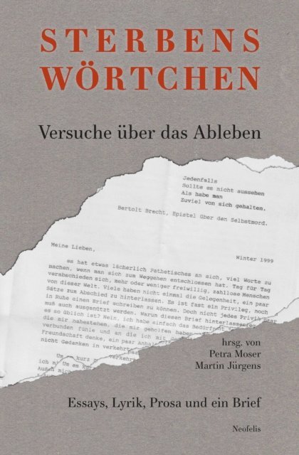 Barbara Zoeke, Erdmut Wizisla, Wolfgang Ullrich, Katrin Seglitz, Jochen Schimmang, Maximilian Riethmuller, Guido Rademacher, Leon Ospald, Petra Moser, Christa Ludwig, Hermann Kinder, Martin Jurgens, Patrick Eiden-Offe, Hannes Demming, Claude Cueni, Steffen Bruck, Lothar Baier, Martin Jurgens, Petra Moser - Sterbenswörtchen, E-bok