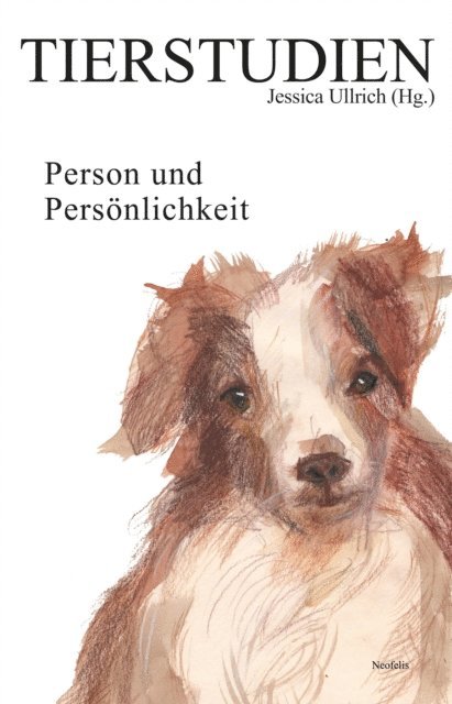 Lena Lieselotte Schuster, Swen Schulte Eickholt, Anne Peters, Wolfgang Leyk, Ina Karkani, Nele Illner, Frauke Gartner, Agustin Fuentes, Jan Brinkmann, Maneke Bondzio-Becker, Nils Berliner, Jessica Ullrich - Person und Persönlichkeit, E-bok