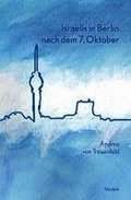 Israelis in Berlin nach dem 7. Oktober