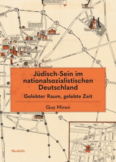 Guy Miron - Judisch-Sein im nationalsozialistischen Deutschland, E-bok